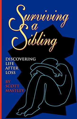 Beispielbild fr Surviving a Sibling: Discovering Life After Loss zum Verkauf von BooksRun