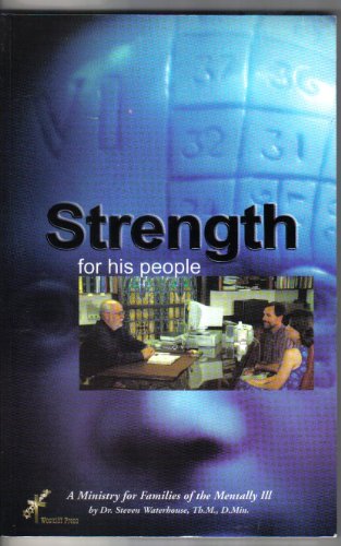 Beispielbild fr Strength for His People: AMinistry for the Families of the Mentally Ill zum Verkauf von SecondSale