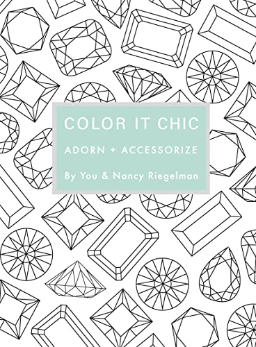 Beispielbild fr Color it Chic: Adorn + Accessorize zum Verkauf von Hennessey + Ingalls