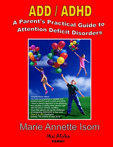 Stock image for ADD / ADHD A Parent's Practical Guide to Attention Deficit Disorders for sale by Dunaway Books