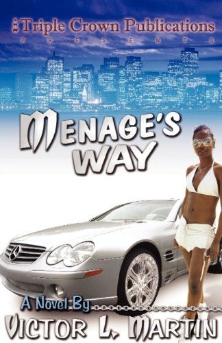 Stock image for Menage's Way (Triple Crown Publications Presents) for sale by SecondSale