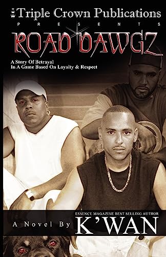 Road Dawgz: (Triple Crown Publications Presents) - K'wan