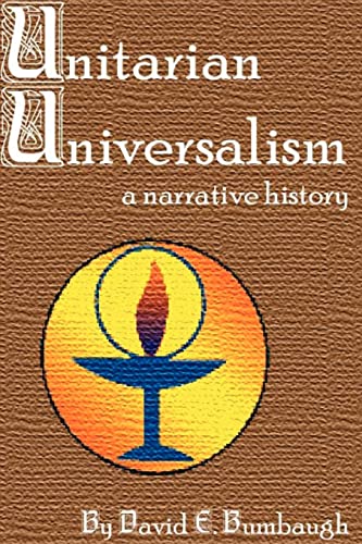 Beispielbild fr Unitarian Universalism : A Narrative History zum Verkauf von Better World Books