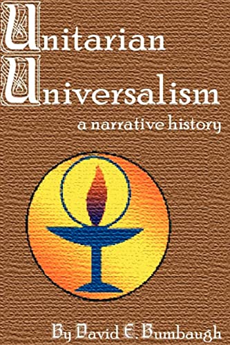 Stock image for Unitarian Universalism: A Narrative History for sale by Decluttr