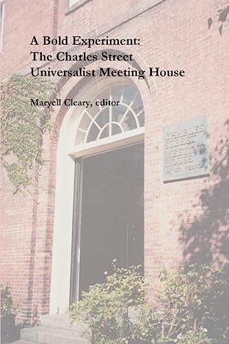 A Bold Experiment: The Charles Street Universalist Meeting House (Paperback)