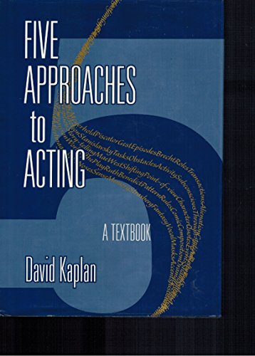 Imagen de archivo de Five Approaches to Acting : A Textbook a la venta por SecondSale