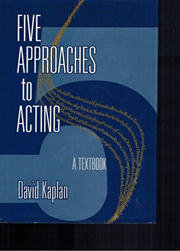 9780970248770: Five Approaches to Acting : A Textbook