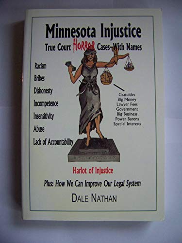 9780970250988: Minnesota Injustice: True Court Horror Cases - With Names