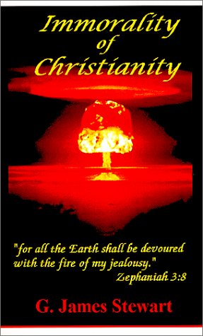 9780970252005: Immorality of Christianity