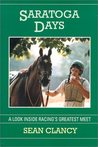 Saratoga Days: A Look Inside Racing's Greatest Meet