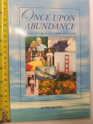 Stock image for Once Upon Abundance by Dyke, Fred Van (2001) Paperback for sale by Big River Books