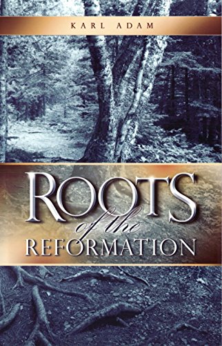 Stock image for Roots of the Reformation for sale by SecondSale