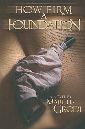 9780970262189: How Firm a Foundation