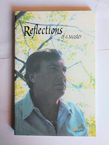 Beispielbild fr Reflections of a Master zum Verkauf von ThriftBooks-Dallas