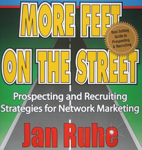 Imagen de archivo de More Feet on the Street: Prospecting and Recruiting Strategies for Network Marketing a la venta por WorldofBooks