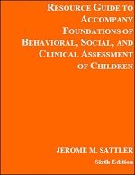Stock image for FOUNDATIONS OF BEHAVIORAL,.-RSRCE.GDE Jerome M. Sattler for sale by BooksRun
