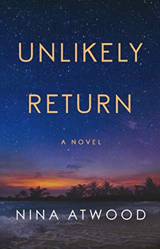 Beispielbild fr Unlikely Return: A Novel zum Verkauf von BookMarx Bookstore
