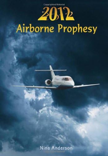 2012 Airborne Prophesy (9780970296436) by Anderson, Nina