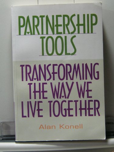 Beispielbild fr Partnership Tools: Transforming the Way We Live Together zum Verkauf von Robinson Street Books, IOBA