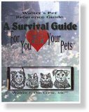 Walter's Pet Reference Guide: A Survival Guide for You and Your Pets