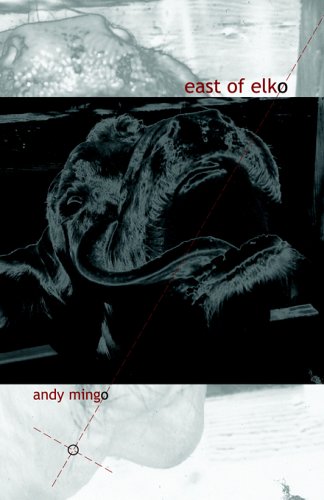 East of Elko (9780970321244) by Mingo, Andy