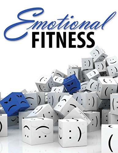 Imagen de archivo de Emotional Fitness: Developing a Wholesome Heart a la venta por ThriftBooks-Dallas