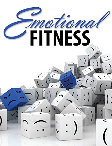 Stock image for Emotional Fitness: Developing a Wholesome Heart for sale by ThriftBooks-Dallas