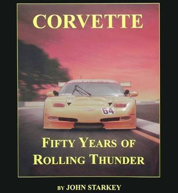 

Corvette Fifty Years of Rolling Thunder