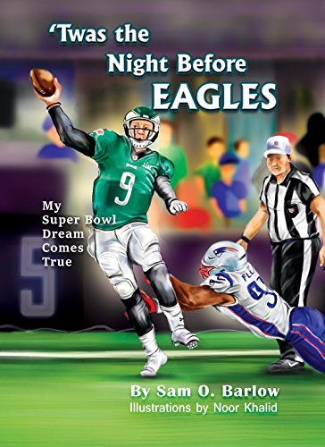 Beispielbild fr Twas the Night Before Eagles - My Super Bowl Dream Comes True zum Verkauf von ThriftBooks-Atlanta
