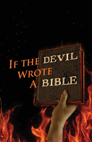 Beispielbild fr If the Devil Wrote a Bible zum Verkauf von ThriftBooks-Atlanta