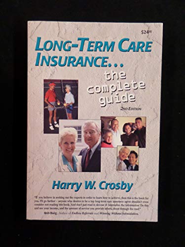 Beispielbild fr Long Term Care Insurance-the Complete Guide zum Verkauf von ThriftBooks-Dallas