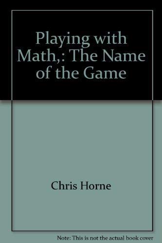 Stock image for Playing With Math: The Name of the Game for sale by Booksavers of MD