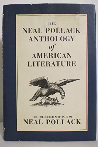 Beispielbild fr The Neal Pollack Anthology of American Literature zum Verkauf von Wonder Book