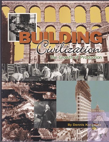 9780970339829: Building Civilization: The Growth of Production