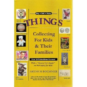 Stock image for Things Collecting for Kids and Their Families for sale by Robinson Street Books, IOBA