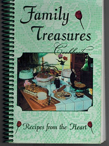 Stock image for Family Treasures Cookbook: Recipes from the Heart for sale by Wonder Book