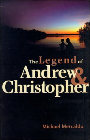 Beispielbild fr The Legend of Andrew & Christopher zum Verkauf von Don's Book Store