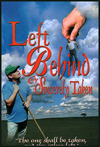 Stock image for Left Behind or Sincerely Taken for sale by Redux Books