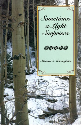 Beispielbild fr Sometimes a Light Surprises: Short Inspirational Meditations & Prayers on the Grace of God zum Verkauf von James Lasseter, Jr