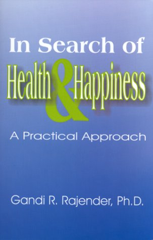 Stock image for In Search of Health & Happiness: A Practical Approach for sale by HPB Inc.