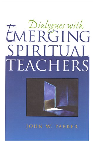 Beispielbild fr Dialogues With Emerging Spiritual Teachers (1st edition) zum Verkauf von medimops