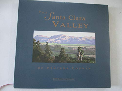 Stock image for The Santa Clara Valley of Ventura County for sale by Books From California