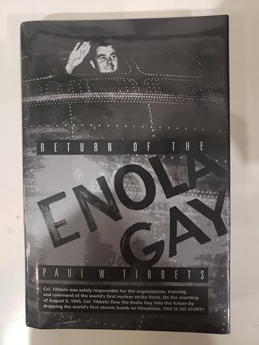 9780970366603: Return Of The Enola Gay