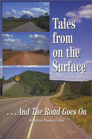 Stock image for Tales from on the Surface: And the Road Goes On for sale by HPB-Diamond