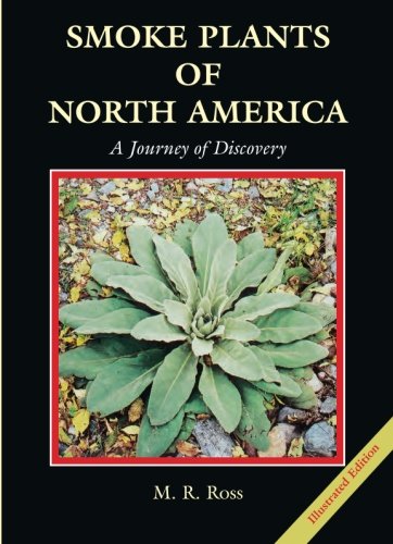Stock image for Smoke Plants of North America: A Journey of Discovery for sale by GoldBooks