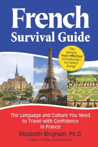 Stock image for French Survival Guide: The Language and Culture You Need to Travel with Confidence in France (Survival Guides) for sale by ThriftBooks-Atlanta