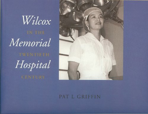 Stock image for Wilcox Memorial Hospital in the Twentieth Century for sale by Kona Bay Books