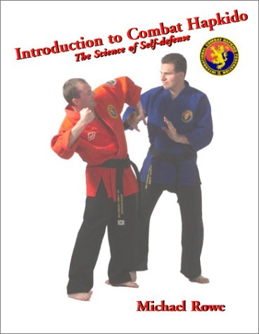 Introduction to Combat Hapkido: The Science of Self-Defense