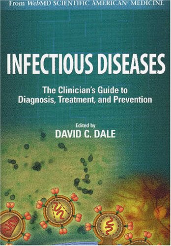 Imagen de archivo de Infectious Diseases: A Clinicians Guide to Current Diagnosis, Treatment, and Prevention a la venta por Mispah books