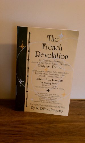 Stock image for The French revelation: Voice to voice conversations with the living dead through the mediumship of Emily S. French for sale by SecondSale